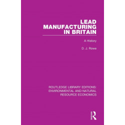 Lead Manufacturing in Britain: A History