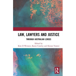 Law, Lawyers and Justice: Through Australian Lenses
