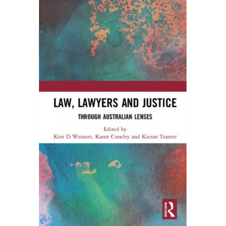 Law, Lawyers and Justice: Through Australian Lenses