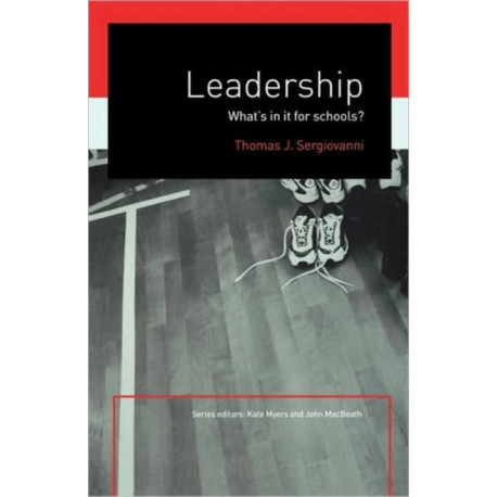 Leadership: What's In It For Schools?