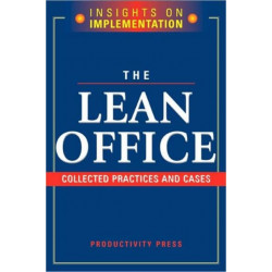 The Lean Office: Collected Practices and Cases