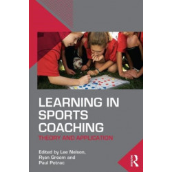 Learning in Sports Coaching: Theory and Application