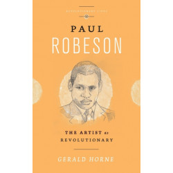 Paul Robeson: The Artist as Revolutionary