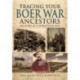 Tracing Your Boer War Ancestors: Soldiers of a Forgotten War