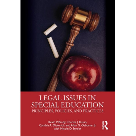 Legal Issues in Special Education: Principles, Policies, and Practices