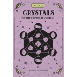 In Focus Crystals: Your Personal Guide