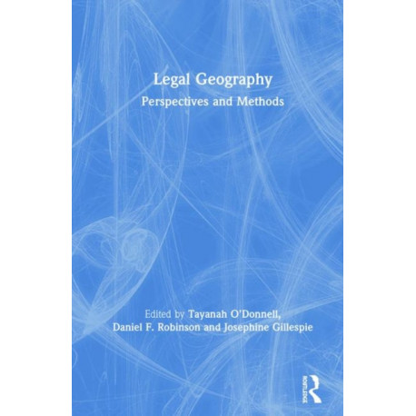 Legal Geography: Perspectives and Methods