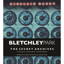 Bletchley Park: The Secret Archives