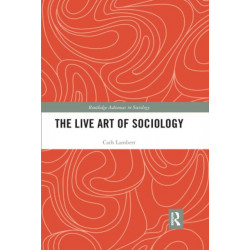 The Live Art of Sociology