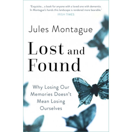 Lost and Found: Why Losing Our Memories Doesn't Mean Losing Ourselves