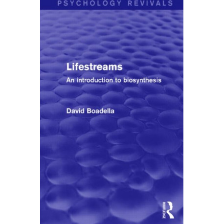 Lifestreams: An Introduction to Biosynthesis