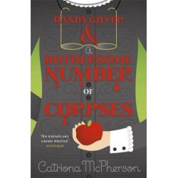 Dandy Gilver and a Bothersome Number of Corpses