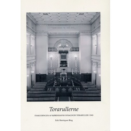 Torarullerne: evakueringen af Københavns Synagoges toraruller i 1943