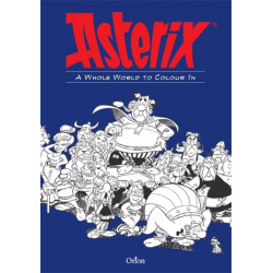 Asterix: Asterix A Whole World to Colour In: An Asterix Colouring Book