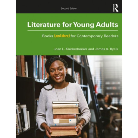 Literature for Young Adults: Books (and More) for Contemporary Readers