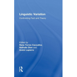 Linguistic Variation: Confronting Fact and Theory