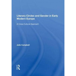 Literary Circles and Gender in Early Modern Europe: A Cross-Cultural Approach