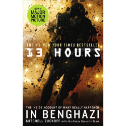 13 Hours: The explosive inside story of how six men fought off the Benghazi terror attack