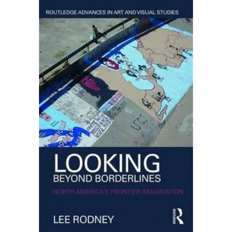 Looking Beyond Borderlines: North America's Frontier Imagination