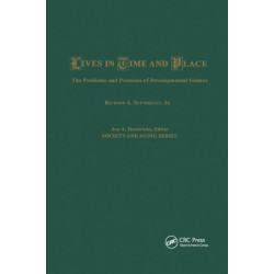 Lives in Time and Place: The Problems and Promises of Developmental Science