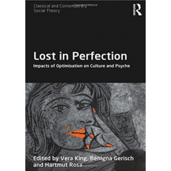 Lost in Perfection: Impacts of Optimisation on Culture and Psyche