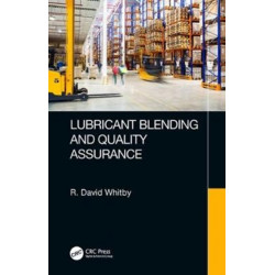Lubricant Blending and Quality Assurance