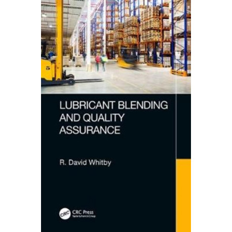 Lubricant Blending and Quality Assurance
