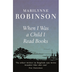 When I Was A Child I Read Books