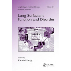 Lung Surfactant Function and Disorder