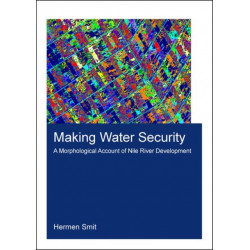 Making Water Security: A Morphological Account of Nile River Development