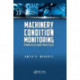 Machinery Condition Monitoring: Principles and Practices