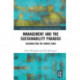 Management and the Sustainability Paradox: Reconnecting the Human Chain