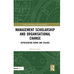 Management Scholarship and Organisational Change: Representing Burns and Stalker