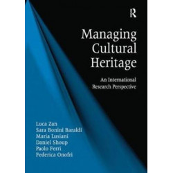 Managing Cultural Heritage: An International Research Perspective