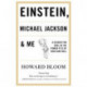 Einstein, Michael Jackson & Me: A Search for Soul in the Power Pits of Rock and Roll