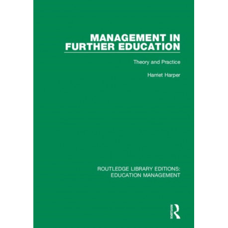 Management in Further Education: Theory and Practice