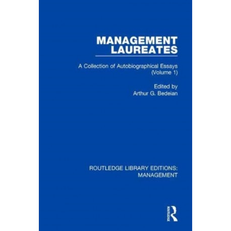 Management Laureates: A Collection of Autobiographical Essays (Volume 1)
