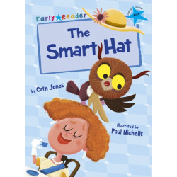 The Smart Hat: (Blue Early Reader)