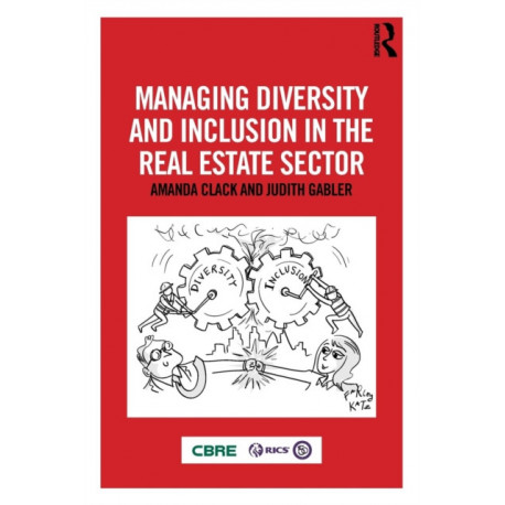 Managing Diversity and Inclusion in the Real Estate Sector