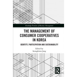 The Management of Consumer Co-Operatives in Korea: Identity, Participation and Sustainability
