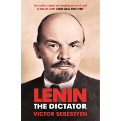 Lenin the Dictator