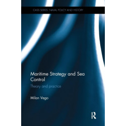 Maritime Strategy and Sea Control: Theory and Practice