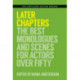 Later Chapters: The Best Monologues and Scenes for Actors Over Fifty