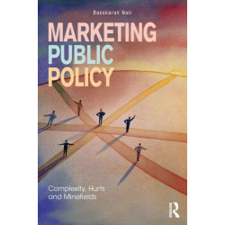 Marketing Public Policy: Complexity, Hurts and Minefields