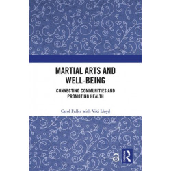 Martial Arts and Well-being: Connecting communities and promoting health