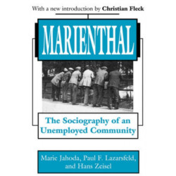 Marienthal: The Sociography of an Unemployed Community