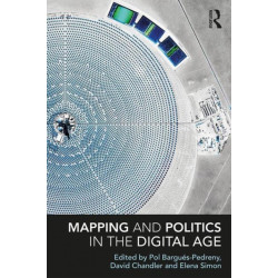 Mapping and Politics in the Digital Age