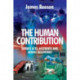 The Human Contribution: Unsafe Acts, Accidents and Heroic Recoveries