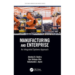 Manufacturing and Enterprise: An Integrated Systems Approach