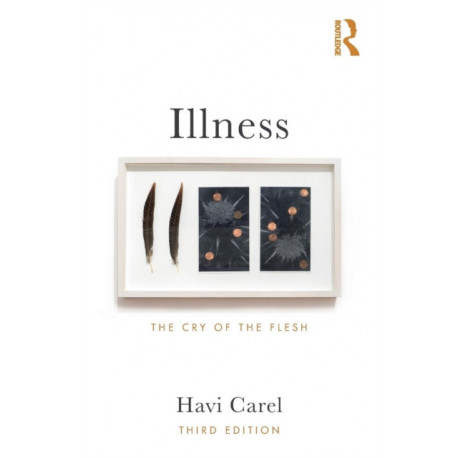 Illness: The Cry of the Flesh